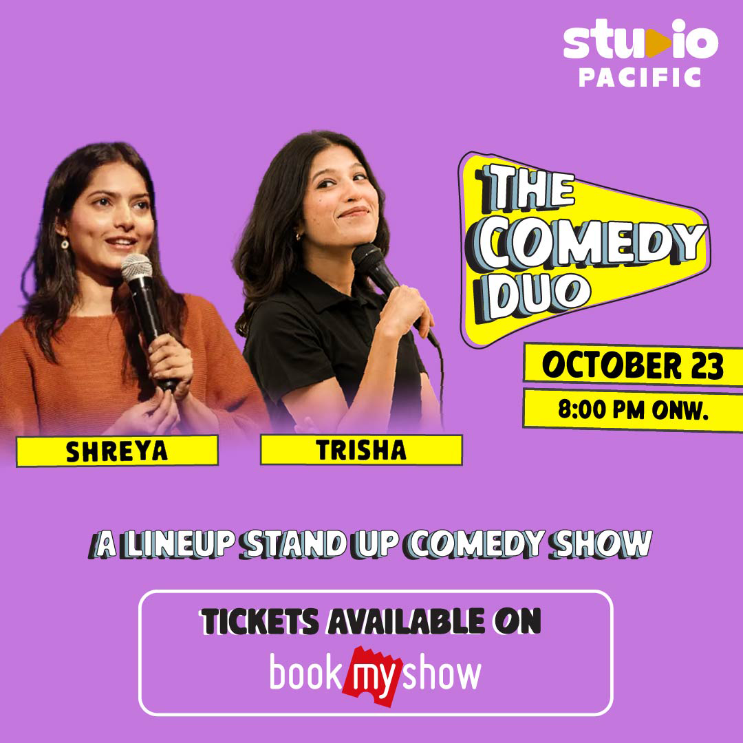 The Comedy Duo featuring Shreya and Trisha live at Studio Pacific, Pacific Mall, Tagore Garden